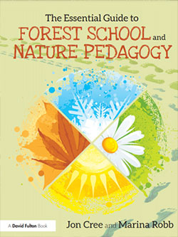 The Essential Guide to Forest School & Nature Pedagogy book