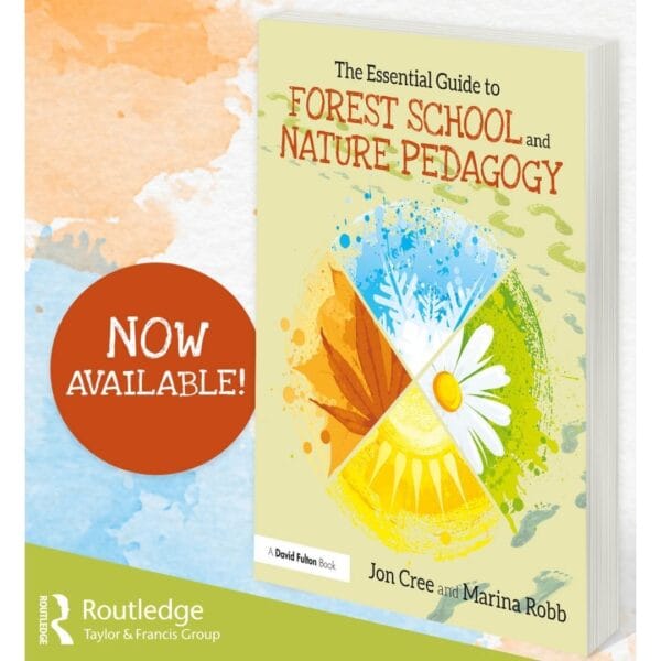 The Essential Guide To Forest School & Nature Pedagogy Book